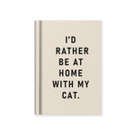 OHD A7 Fabric Hardback Notebook-Notebook (A7)-Ohh Deer-I'd Rather Be At Home With my Cat-Papeterie du Dôme