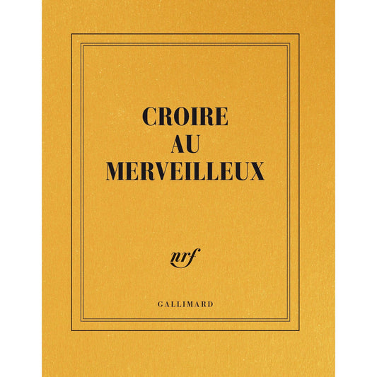 GLMR Carnet "Croire au merveilleux" Ligné-Carnet-Gallimard-Papeterie du Dôme