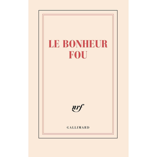 GLMR Carnet "Le Bonheur Fou" Ligné-Carnet-Gallimard-Papeterie du Dôme